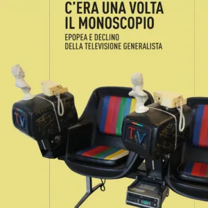 C'era una volta il monoscopio
