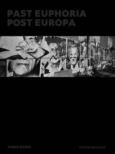 Past Euphoria, Post Europe