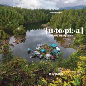 Utopia: Dreaming the impossible