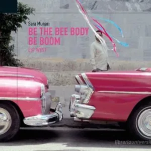 Be the bee body be boom - Est West