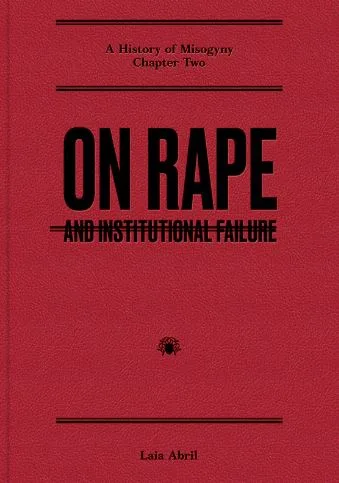 On Rape and Institutional Failure