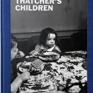 Thatcher's Children (Signed)