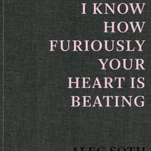 I know how furiously your heart is beating