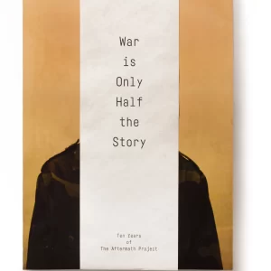 War is only half the story